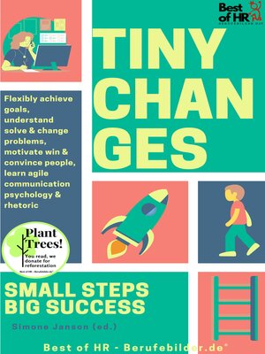 cover image of Tiny Changes! Small Steps Big Success